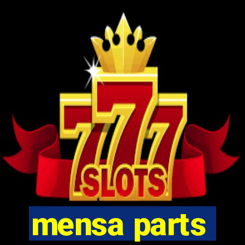 mensa parts